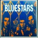BLUESTARS The Bluestars (Dig The Fuzz Records DIG 0020, Allied International DIG 0020) UK 1997 compilation LP of mid-60s demos and singles (Garage Rock, Beat)